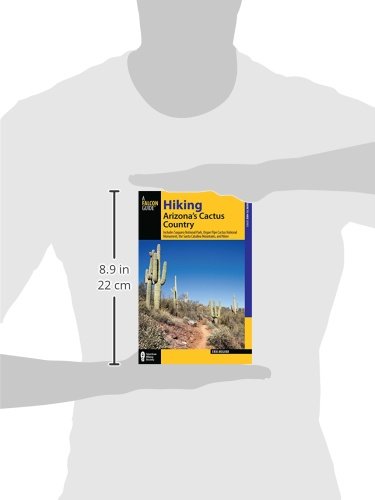 Hiking Arizona's Cactus Country: Includes Saguaro National Park, Organ Pipe Cactus National Monument, The Santa Catalina Mountains, And More (Regional Hiking Series) - Wide World Maps & MORE!