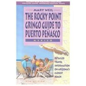 The Rocky Point Gringo Guide to Puerto Penasco, Mexico - Wide World Maps & MORE! - Book - Brand: Gem Guides Book Co - Wide World Maps & MORE!