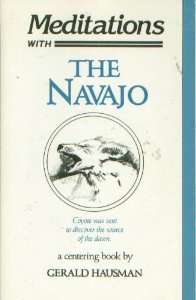 Meditations With the Navajo: Prayer-Songs and Stories of Healing and Harmony Hausman, Gerald - Wide World Maps & MORE!