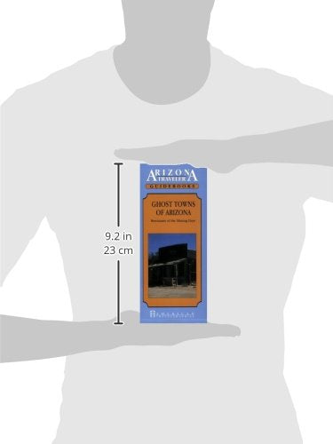 Ghost Towns of Arizona: Remnants of the Mining Days (American Traveler Series) - Wide World Maps & MORE! - Book - Brand: American Traveler Press - Wide World Maps & MORE!