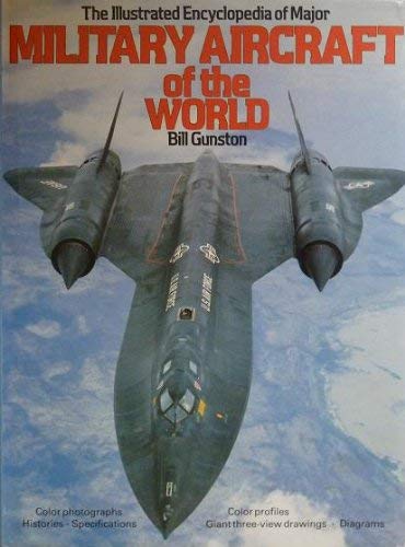 Illustrated Encyclopedia Of Major Military Aircraft of the World Bill Gunston - Wide World Maps & MORE!