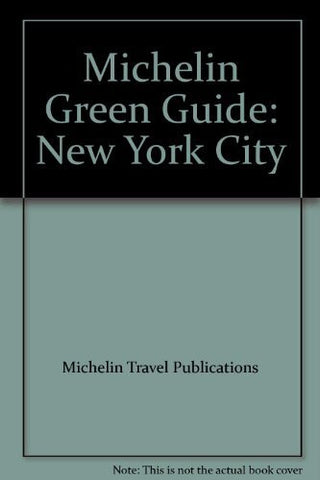 Michelin Green Guide: New York City - Wide World Maps & MORE! - Book - Wide World Maps & MORE! - Wide World Maps & MORE!