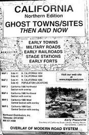 California, Northern Edition; Ghost Towns/Sites Then & Now 6 Map Set - Wide World Maps & MORE! - Map - Northwest Distributors - Wide World Maps & MORE!