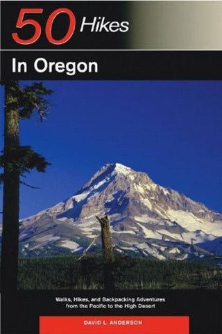 50 Hikes in Oregon: Walks, Hikes, and Backpacking Adventures from the Pacific to the High Desert - Wide World Maps & MORE! - Book - Brand: Countryman Press - Wide World Maps & MORE!
