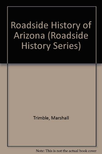 1986 Roadside History of Arizona (Roadside History Series) Hardcover [Archival Copy] - Wide World Maps & MORE! - Book - Mountain Press Publishing Company - Wide World Maps & MORE!