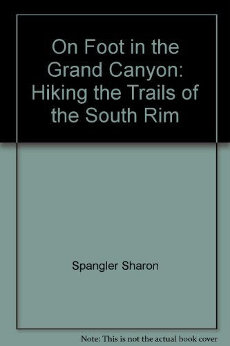 On Foot in the Grand Canyon: Hiking the Trails of the South Rim (The Pruett Series) - Wide World Maps & MORE! - Book - Brand: Westwinds Press - Wide World Maps & MORE!