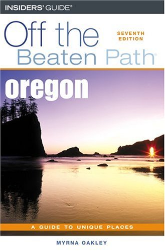 Oregon Off the Beaten Path, 7th (Off the Beaten Path Series) - Wide World Maps & MORE!