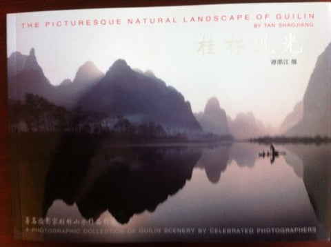 The picturesque natural landscape of Guilin : a photographic collection of Guilin scenery by celebrated photographers [Paperback] - Wide World Maps & MORE!