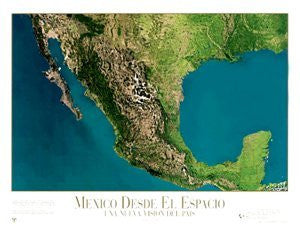 Mexico Desde el Espacio: Una Nueva Vision del Pais Gloss Laminated - Wide World Maps & MORE! - Book - Wide World Maps & MORE! - Wide World Maps & MORE!