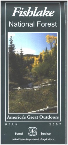 Fishlake National Forest (America's Great Outdoors) - Wide World Maps & MORE! - Map - United States Department of Agriculture - Wide World Maps & MORE!