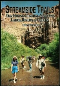 Streamside Trails; Day Hiking Central Arizona's Lakes, Rivers, and Creeks - Wide World Maps & MORE! - Book - Brand: Gem Guides Book Co - Wide World Maps & MORE!