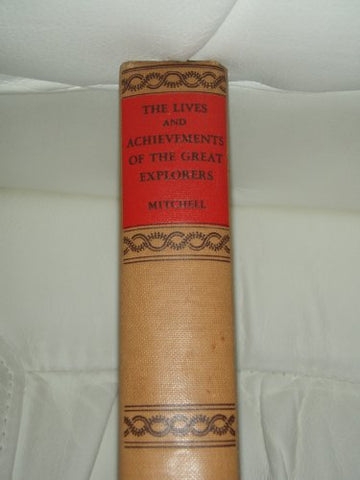 The lives and achievements of the great explorers, - Wide World Maps & MORE! - Book - Wide World Maps & MORE! - Wide World Maps & MORE!