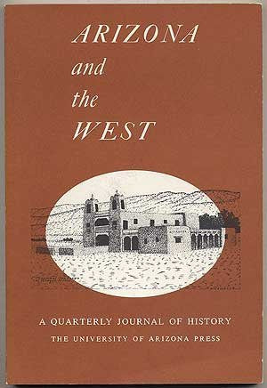 Arizona and the West: A Quarterly Journal of History: Volume 25, Number 4, Winter 1983 - Wide World Maps & MORE! - Book - Wide World Maps & MORE! - Wide World Maps & MORE!