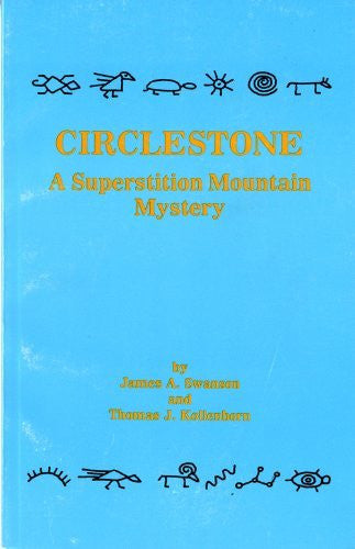 Circlestone: A Superstition Mountain mystery - Wide World Maps & MORE! - Book - Wide World Maps & MORE! - Wide World Maps & MORE!