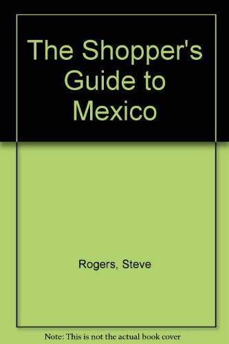 The Shopper's Guide to Mexico - Wide World Maps & MORE! - Book - Wide World Maps & MORE! - Wide World Maps & MORE!