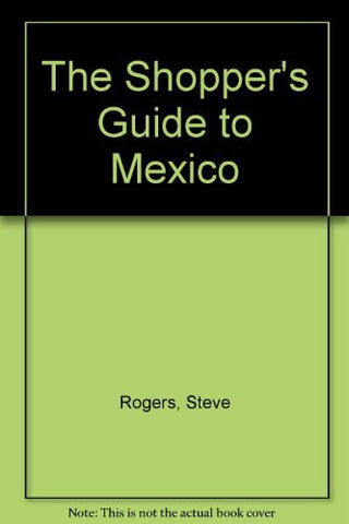 The Shopper's Guide to Mexico - Wide World Maps & MORE! - Book - Wide World Maps & MORE! - Wide World Maps & MORE!