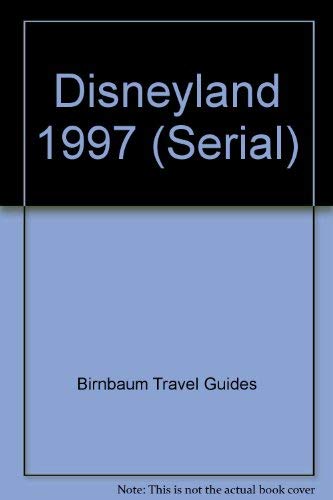 Birnbaum's Disneyland, 1997: The Official Guide (Serial) - Wide World Maps & MORE!