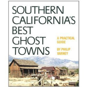 Southern California's Best Ghost Towns: A Practical Guide - Wide World Maps & MORE! - Book - Brand: Univ of Oklahoma Pr - Wide World Maps & MORE!
