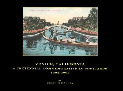 Venice, California: A Centennial Commemorative in Postcards, 1905-2005 (Center for American Places - Center Books on American Places) - Wide World Maps & MORE! - Book - Wide World Maps & MORE! - Wide World Maps & MORE!