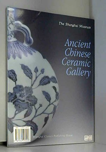 Shanghai bo wu guan Zhongguo gu dai tao ci guan =: Ancient Chinese Ceramic Gallery, the Shanghai Museum (Mandarin Chinese Edition) - Wide World Maps & MORE! - Book - Wide World Maps & MORE! - Wide World Maps & MORE!