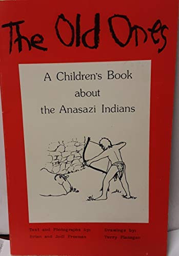 The Old Ones: A Children's Book About the Anasazi Indians - Wide World Maps & MORE! - Book - Wide World Maps & MORE! - Wide World Maps & MORE!