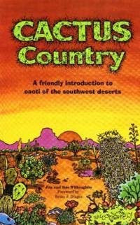 Cactus Country/a Friendly Introduction to Cacti of the Southwest Deserts - Wide World Maps & MORE! - Book - Brand: Golden West Pub - Wide World Maps & MORE!