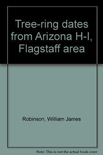 Tree-ring dates from Arizona H-I, Flagstaff area - Wide World Maps & MORE! - Book - Wide World Maps & MORE! - Wide World Maps & MORE!