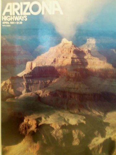 Arizona Highways April 1981 [Paperback] Unknown - Wide World Maps & MORE!