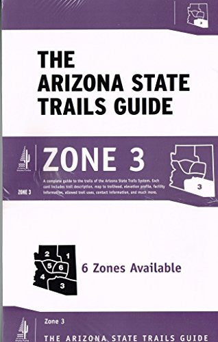 The Arizona State Trails Guide Zone 3 - Wide World Maps & MORE! - Book - Wide World Maps & MORE! - Wide World Maps & MORE!