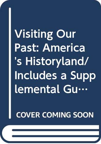 Visiting Our Past: America's Historyland/Includes a Supplemental Guide to Selected Sites - Wide World Maps & MORE! - Book - Wide World Maps & MORE! - Wide World Maps & MORE!