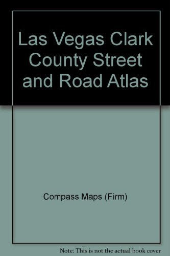 Las Vegas Clark County Street and Road Atlas - Wide World Maps & MORE! - Book - Compass - Wide World Maps & MORE!