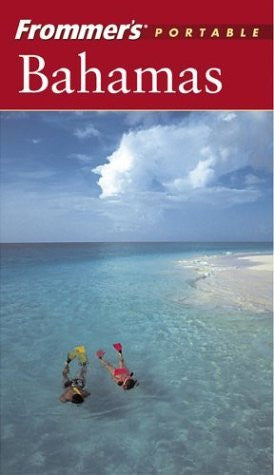 Frommer's Portable Bahamas - Wide World Maps & MORE! - Book - Wide World Maps & MORE! - Wide World Maps & MORE!