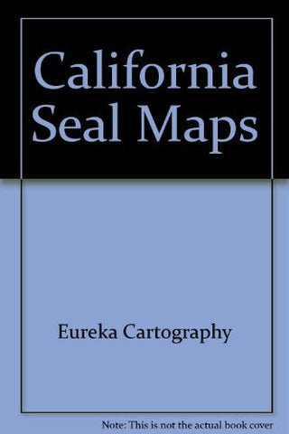 California SealMap: With detailed maps of Los Angeles and Orange County, San Francisco Bay Area, San Diego - Wide World Maps & MORE! - Book - Eureka Sanitaire - Wide World Maps & MORE!