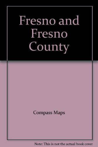 Fresno and Fresno County - Wide World Maps & MORE! - Book - Wide World Maps & MORE! - Wide World Maps & MORE!
