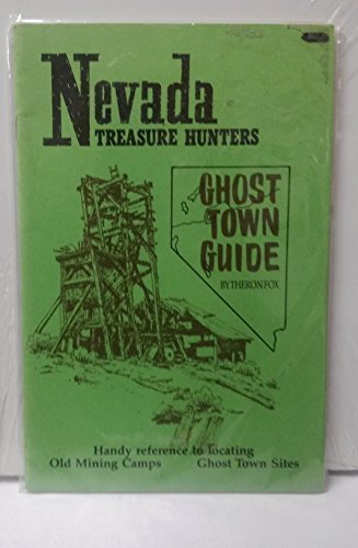 Nevada Treasure Hunters Ghost Town Guide - Wide World Maps & MORE! - Book - Wide World Maps & MORE! - Wide World Maps & MORE!