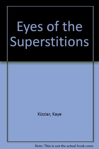 Eyes of the Superstitions - Wide World Maps & MORE! - Book - Brand: AZ-Tex Publisher's - Wide World Maps & MORE!