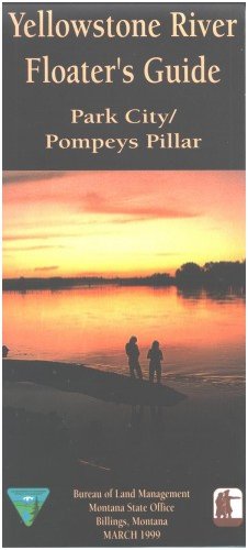 Yellowstone River Floater`s Guide: Park City/Pompeys Pillar - Wide World Maps & MORE! - Book - Wide World Maps & MORE! - Wide World Maps & MORE!