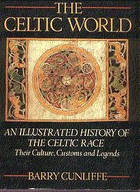 Celtic World: An Illustrated History of the Celtic Race: Their Culture, Customs and Legends - Wide World Maps & MORE! - Book - Wide World Maps & MORE! - Wide World Maps & MORE!