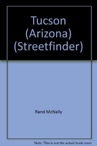 Rand McNally Tucson: Streetfinder 1999-2000 Edition - Wide World Maps & MORE! - Book - Wide World Maps & MORE! - Wide World Maps & MORE!