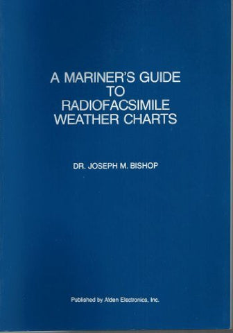 A mariner's guide to radiofacsimile weather charts - Wide World Maps & MORE! - Book - Wide World Maps & MORE! - Wide World Maps & MORE!