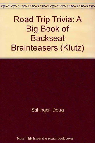 Road Trip Trivia: A Big Book of Backseat Brainteasers (Klutz) - Wide World Maps & MORE! - Book - Wide World Maps & MORE! - Wide World Maps & MORE!