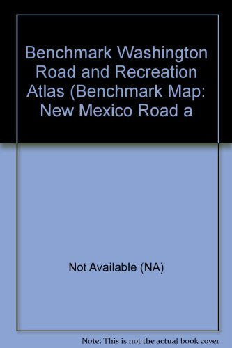 Benchmark Map: Washington Road and Recreation Atlas & Benchmark Map: New Mexico Road and Recreation Atlas - Wide World Maps & MORE! - Map - Benchmark Maps - Wide World Maps & MORE!