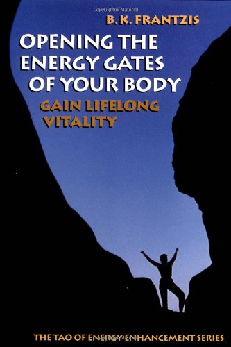 Opening the Energy Gates of Your Body: Chi Gung for Lifelong Health (Tao of Energy Enhancement Series) - Wide World Maps & MORE! - Book - Brand: North Atlantic Books - Wide World Maps & MORE!