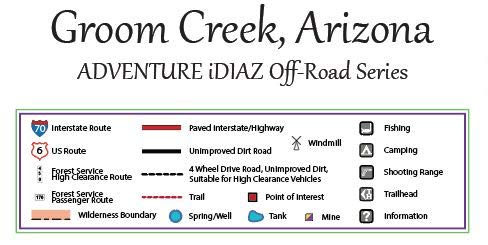 Groom Creek, Arizona / Off-Road Series - Wide World Maps & MORE! - Map - Adventure iDiaz Maps - Wide World Maps & MORE!