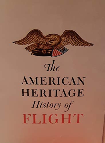 The American Heritage History of Flight - Wide World Maps & MORE! - Book - Wide World Maps & MORE! - Wide World Maps & MORE!