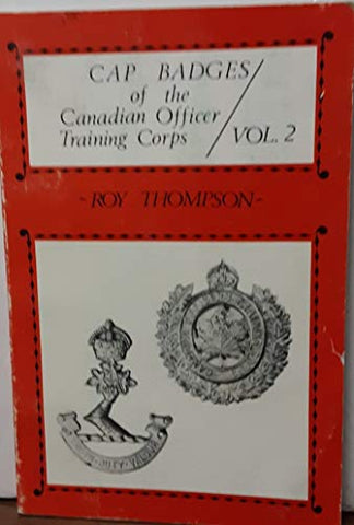 CAP BADGES OF THE CANADIAN OFFICER TRAINING CORPS VOL. 2 - Wide World Maps & MORE! - Book - Wide World Maps & MORE! - Wide World Maps & MORE!