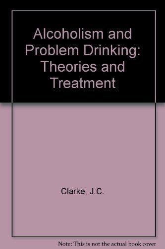 Alcoholism and Problem Drinking: Theories and Treatment - Wide World Maps & MORE! - Book - Wide World Maps & MORE! - Wide World Maps & MORE!