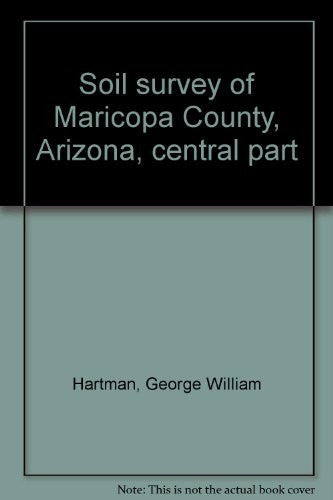 Soil survey of Maricopa County, Arizona, central part - Wide World Maps & MORE! - Book - Wide World Maps & MORE! - Wide World Maps & MORE!