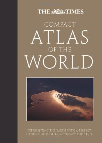 The Times Compact Atlas of the World: Representing the Earth with a Perfect Blend of Authority, Accuracy and Style (The Times Atlases) - Wide World Maps & MORE! - Book - The Times - Wide World Maps & MORE!