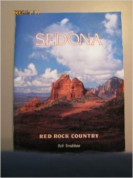 Sedona: Red rock country Bradshaw, Bob - Wide World Maps & MORE!